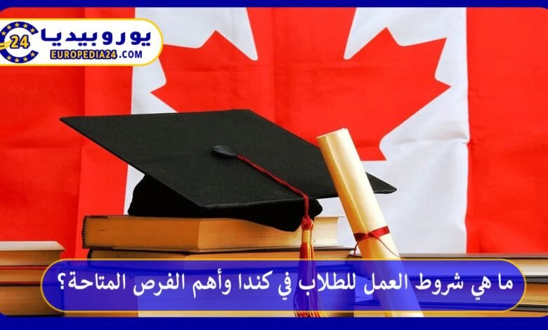 What are the conditions for student employment in Canada, and what are the most important opportunities available? 5 Student Work Conditions in Canada