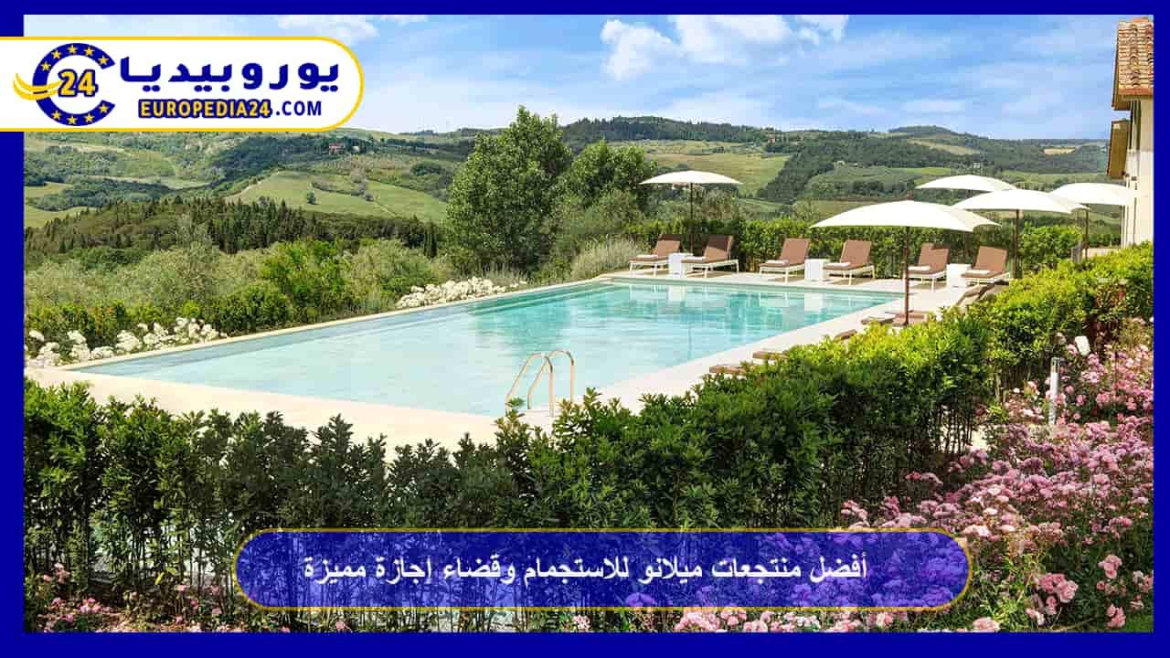 Best Resorts in Milan for Relaxation and a Memorable Vacation 61 Milan Resorts