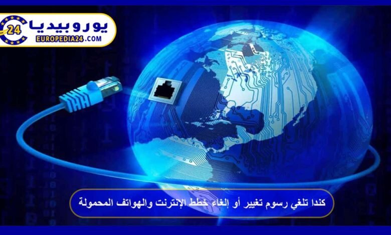 Canada Eliminates Fees for Changing or Cancelling Internet and Mobile Plans 22 Canada Eliminates Fees for Changing or Cancelling Internet and Mobile Plans