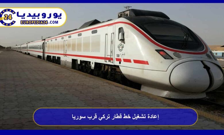 Reactivation of Turkish Railway Line Near Syria 22 Reactivation of Turkish Railway Line Near Syria